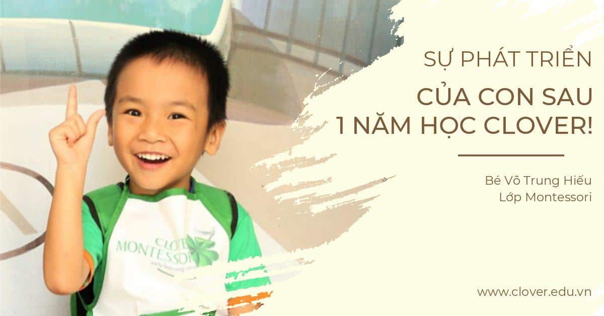 Sự phát triển của con sau 1 năm học tại Clover Montessori